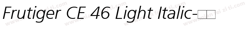 Frutiger CE 46 Light Italic字体转换